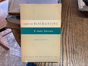 Report on Blacklisting, Vol 2: Radio, Television