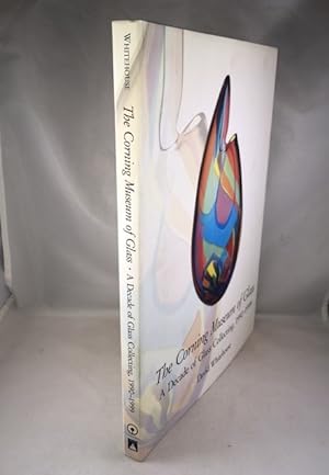 Seller image for The Corning Museum of Glass: A Decade of Glass Collecting, 1990-1999 for sale by Great Expectations Rare Books