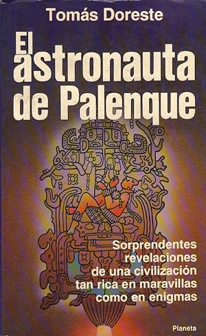 Seller image for El Astronauta De Palenque Y Otros Enigmas Mayas (Coleccin Fronteras De Lo Inslito) (Spanish Edition) for sale by Von Kickblanc
