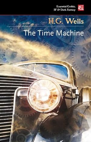 Bild des Verkufers fr The Time Machine (Essential Gothic & Dark Fantasy) by Wells, H.G. [Paperback ] zum Verkauf von booksXpress