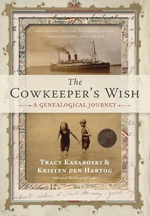 Seller image for The Cowkeeper's Wish: A Genealogical Journey by Kasaboski, Tracy, den Hartog, Kristen [Hardcover ] for sale by booksXpress
