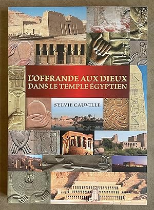 Imagen del vendedor de L'offrande aux dieux dans le temple gyptien a la venta por Meretseger Books
