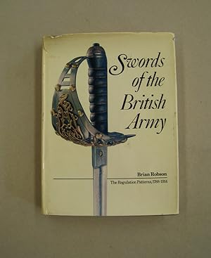 Bild des Verkufers fr Swords of the British Army; The Regulation Patterns, 1788-1914 zum Verkauf von Midway Book Store (ABAA)
