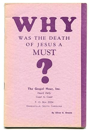 Why Was the Death of Jesus A Must?