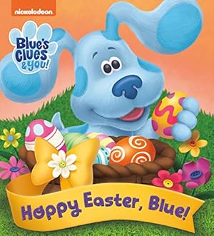 Image du vendeur pour Hoppy Easter, Blue! (Blue's Clues & You) by Random House [Board book ] mis en vente par booksXpress