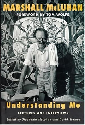 Seller image for Understanding Me: Lectures and Interviews (The MIT Press) by McLuhan, Marshall [Paperback ] for sale by booksXpress
