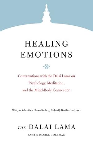 Seller image for Healing Emotions: Conversations with the Dalai Lama on Psychology, Meditation, and the Mind-Body Connection (Core Teachings of Dalai Lama) by Lama, The Dalai [Paperback ] for sale by booksXpress