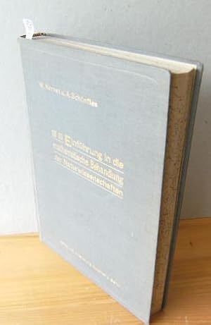 Bild des Verkufers fr Einfhrung in die mathematische Behandlung der Naturwissenschaften. Kurzgefates Lehrbuch der Differential- und Integralrechnung mit besonderer Bercksichtigung der Chemie. zum Verkauf von Versandantiquariat Gebraucht und Selten