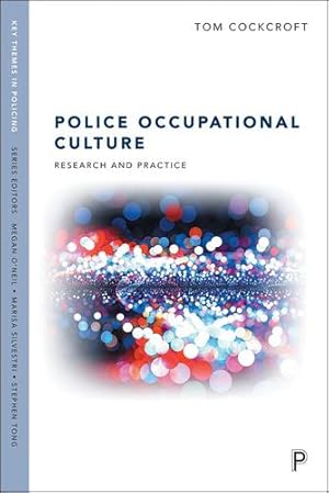 Seller image for Police Occupational Culture: Research and Practice (Key Themes in Policing) by Cockcroft, Tom [Paperback ] for sale by booksXpress