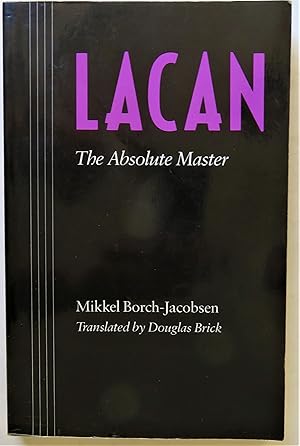 Imagen del vendedor de Lacan: The Absolute Master a la venta por Trilby & Co. Books