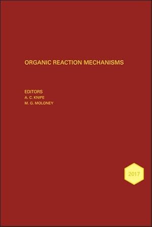 Image du vendeur pour Organic Reaction Mechansisms 2017: An annual survey covering the literature dated January to December 2017 (Organic Reaction Mechanisms Series) [Hardcover ] mis en vente par booksXpress