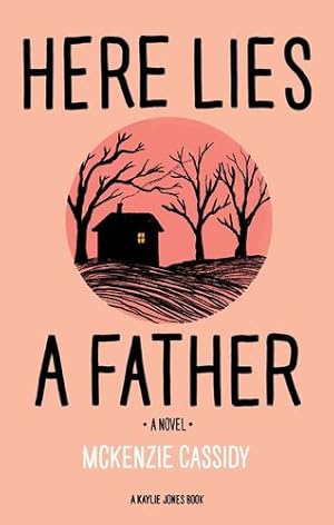 Seller image for Here Lies a Father by Cassidy, Mckenzie [Paperback ] for sale by booksXpress