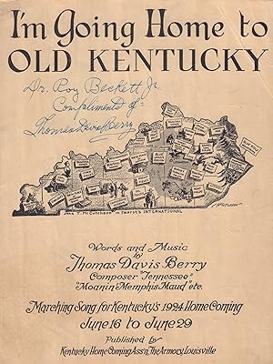 I'm Going Home to Old Kentucky, (To the Place Where I Was Born) (SIGNED by Composer)