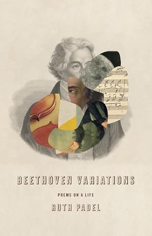 Image du vendeur pour Beethoven Variations: Poems on a Life by Padel, Ruth [Hardcover ] mis en vente par booksXpress