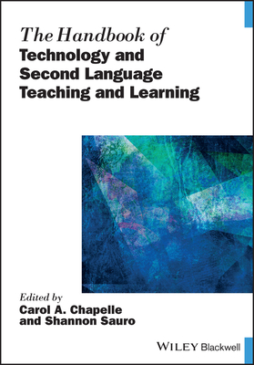 Seller image for The Handbook of Technology and Second Language Teaching and Learning (Paperback or Softback) for sale by BargainBookStores