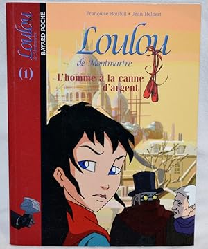 Loulou de Montmartre, Tome 1 : L'homme à la canne d'argent