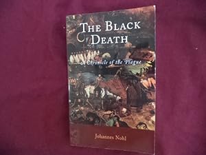 Bild des Verkufers fr The Black Death. A Chronicle of the Plague. zum Verkauf von BookMine