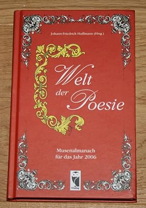 Seller image for Welt der Poesie. Musenalmanach fr das Jahr 2006. for sale by Antiquariat Gallenberger