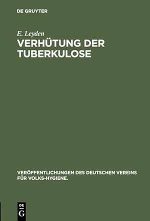 Bild des Verkufers fr Verhtung der Tuberkulose : (Schwindsucht) zum Verkauf von AHA-BUCH GmbH