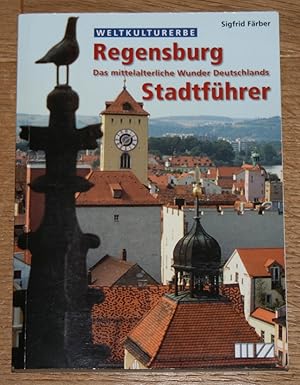 Bild des Verkufers fr Weltkulturerbe Regensburg Das mittelalterliche Wunder Deutschlands Stadtfhrer. zum Verkauf von Antiquariat Gallenberger