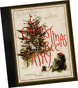 Seller image for A Christmas Tree Fairy A modern reprint of the original 1888 pictorial book. for sale by GREAT PACIFIC BOOKS