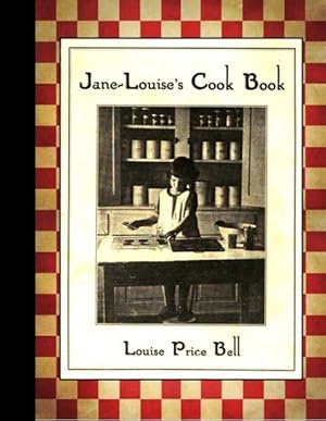 Jane-Louise's Cook Book : A Cook Book for Children