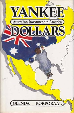 Imagen del vendedor de Yankee Dollars: Australian Investment in America a la venta por Goulds Book Arcade, Sydney