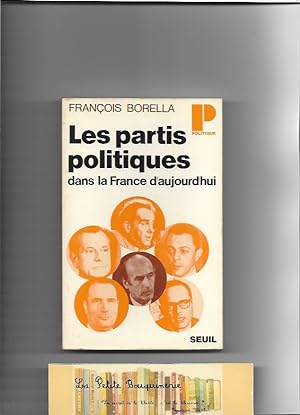 Seller image for Les partis politiques dans la France d'aujourd'hui for sale by La Petite Bouquinerie
