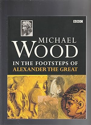 IN THE FOOTSTEPS OF ALEXANDER THE GREAT