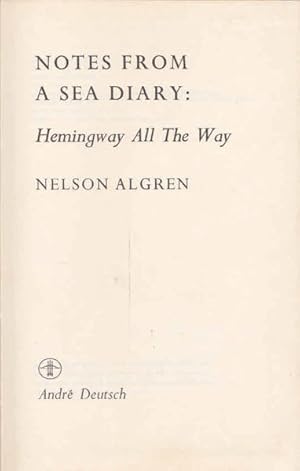 Immagine del venditore per Notes from a Sea Diary: Hemingway All the Way venduto da Goulds Book Arcade, Sydney