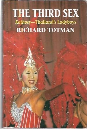 Imagen del vendedor de The Third Sex: Kathoey, Thailand's Ladyboys. a la venta por City Basement Books