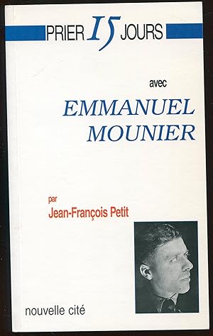 Imagen del vendedor de Prier 15 jours avec Emmanuel Mounier a la venta por LibrairieLaLettre2