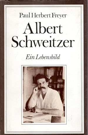 Bild des Verkufers fr Albert Schweitzer, Ein Lebensbild zum Verkauf von Antiquariat Jterbook, Inh. H. Schulze