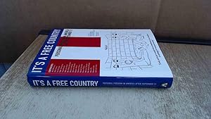 Immagine del venditore per ITS A FREE COUNTRY : Personal Freedom in America After September 11 venduto da BoundlessBookstore