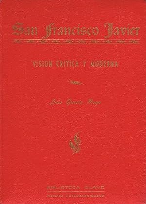 Immagine del venditore per SAN FRANCISCO JAVIER (Visin moderna y crtica) venduto da Librera Torren de Rueda