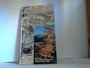 Weltkulturerbe Semmeringbahn: Führer zur ersten UNESCO-Eisenbahn-Welterbestätte der Welt. - Die I...