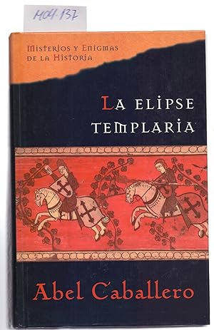 Imagen del vendedor de LA ELIPSE TEMPLARIA a la venta por Libreria 7 Soles