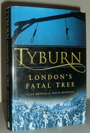 Tyburn - London's Fatal Tree