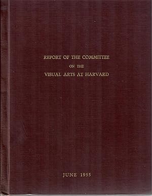 Bild des Verkufers fr Report of the Committee on the Visual Arts at Harvard zum Verkauf von Robin Bledsoe, Bookseller (ABAA)