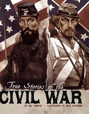 Seller image for True Stories of the Civil War for sale by GreatBookPrices