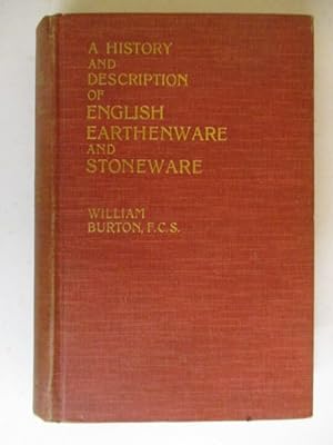 Seller image for A History and Description of English Earthenware and Stoneware (to the Beginning of the 19th Century) for sale by GREENSLEEVES BOOKS