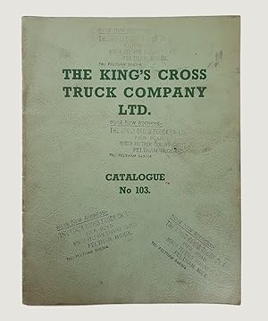 Seller image for Kings Cross Truck Company Catalogue No. 103. for sale by Keel Row Bookshop Ltd - ABA, ILAB & PBFA