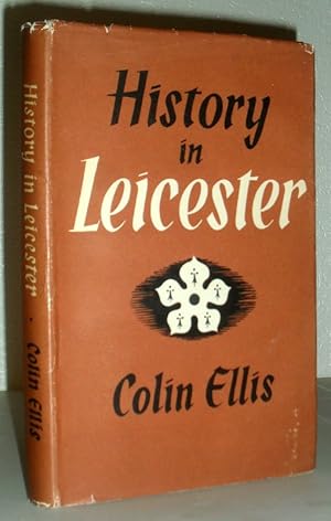 Seller image for History in Leicester 55BC-AD1900 for sale by Washburn Books