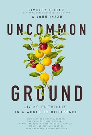 Image du vendeur pour Uncommon Ground : Living Faithfully in a World of Difference mis en vente par GreatBookPrices