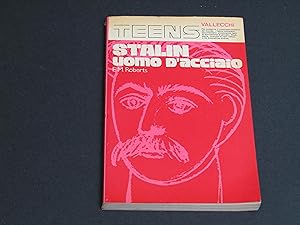 Immagine del venditore per Mauchline Roberts Elizabeth. Stalin uomo d'acciaio. Vallecchi editore. 1973. venduto da Amarcord libri