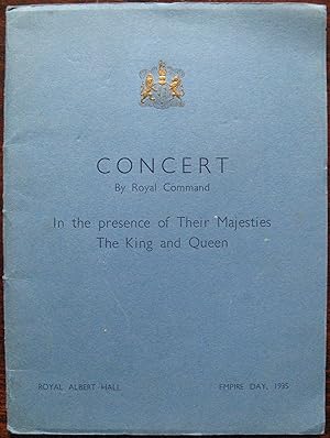 Concert by Royal Command. In the presence of Their Majesties The King and Queen. Royal Albert Hal...