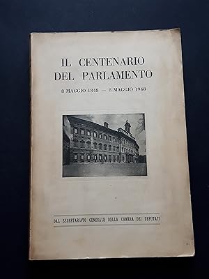 AA.VV. Il Centenario del Parlamento. Segretariato Generale della Camera dei Deputati. 1948-I