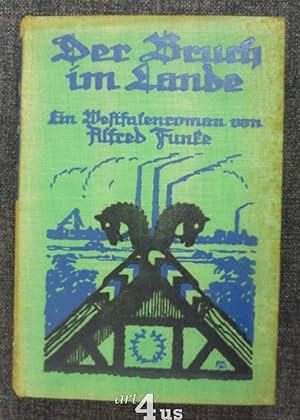 Immagine del venditore per Der Bruch im Lande : Ein Westfalenroman venduto da art4us - Antiquariat