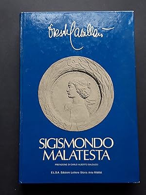 Cavallari Oreste. Sigismondo Malatesta. E.L.S.A., 1978-I