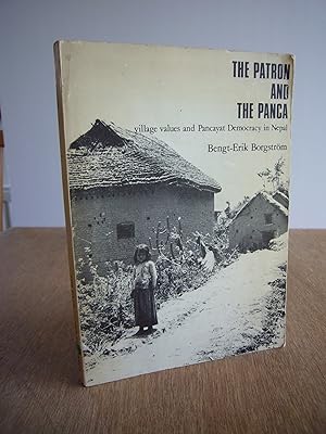 Immagine del venditore per The Patron and the Panca : Village Values and Pancayat Democracy in Nepal venduto da Soin2Books